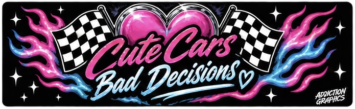 Cute Cars Bad Decisions