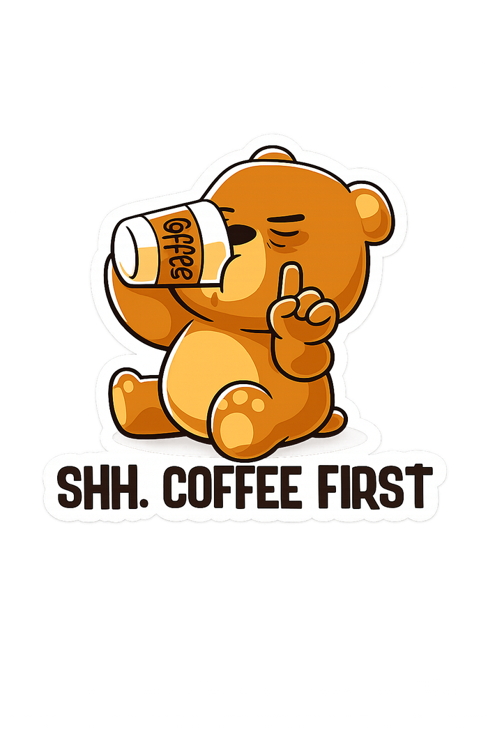 Shh First Coffee