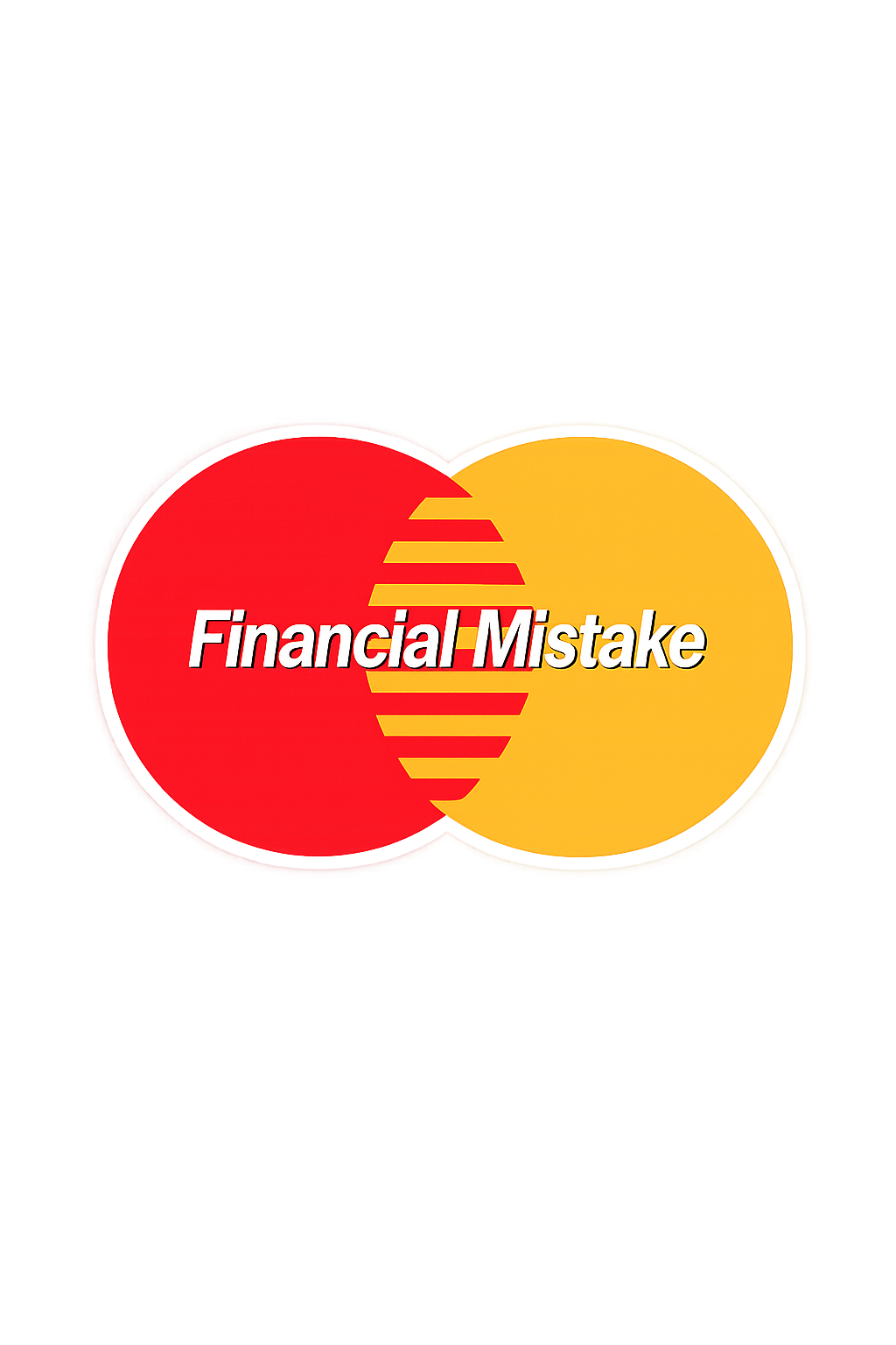 Financial Mistake